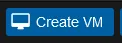Create VM Button